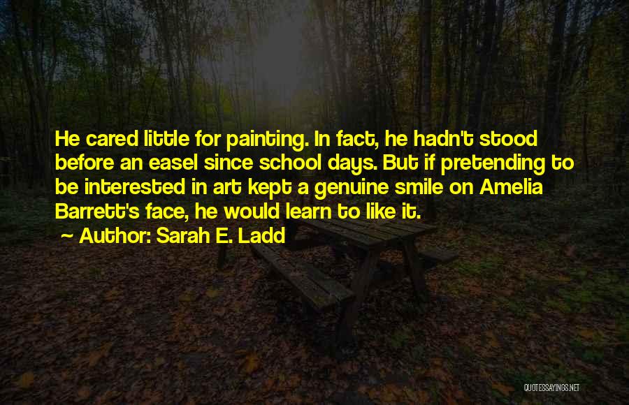 Face Painting Quotes By Sarah E. Ladd