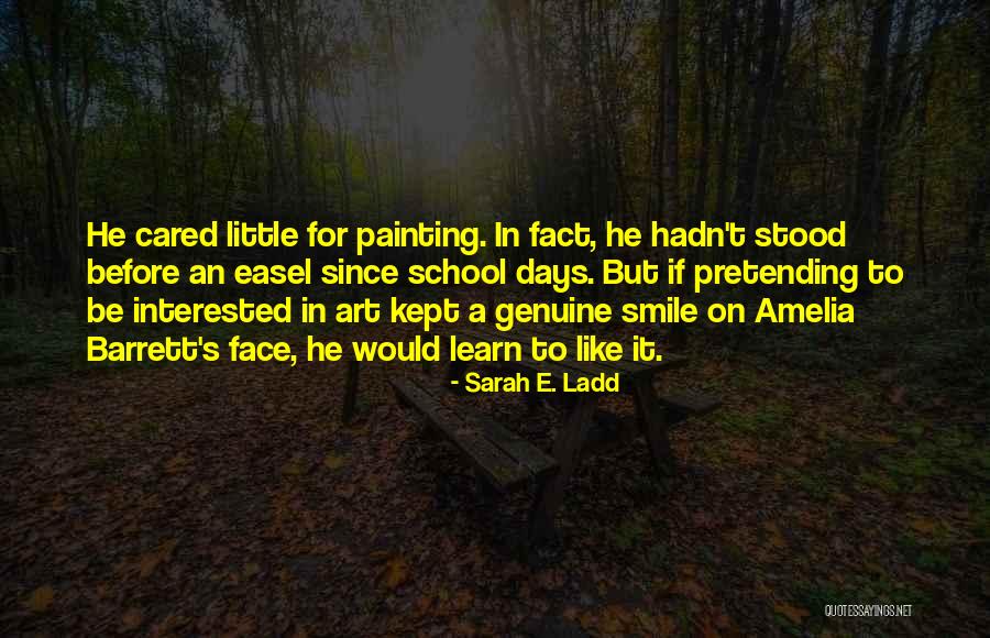 Face Painting Quotes By Sarah E. Ladd Face Painting Quotes By Sarah E. Ladd