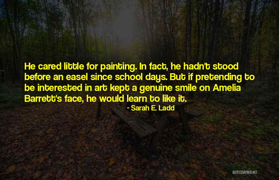 Face Painting Quotes By Sarah E. Ladd