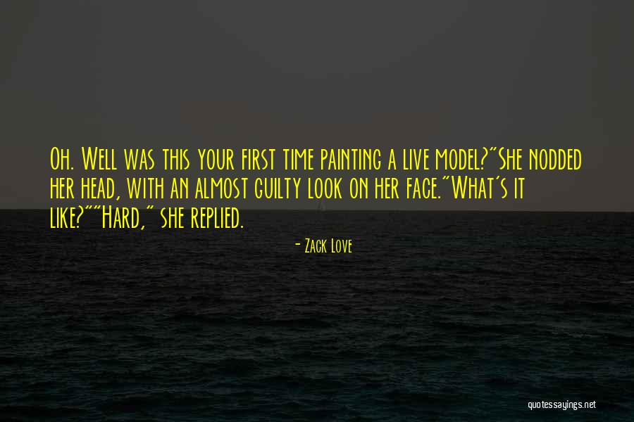 Face Painting Quotes By Zack Love