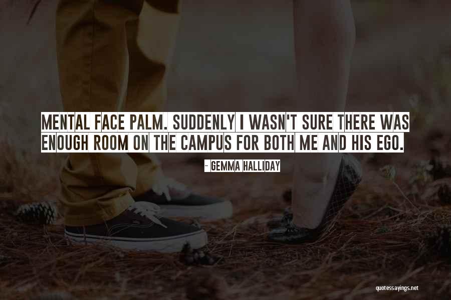 Face Palm Quotes By Gemma Halliday Face Palm Quotes By Gemma Halliday