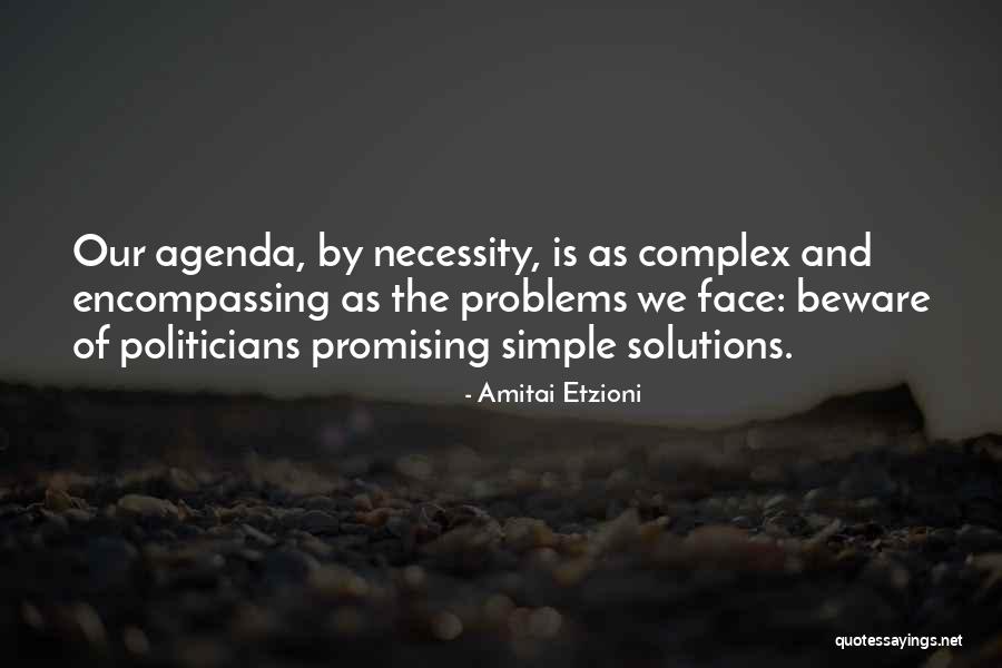 Face Problems Quotes By Amitai Etzioni Face Problems Quotes By Amitai Etzioni