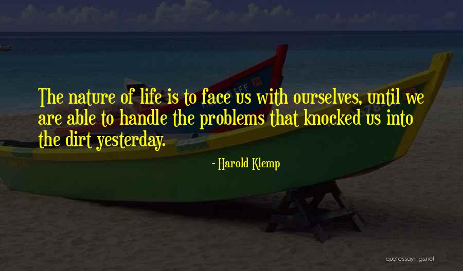Face Problems Quotes By Harold Klemp Face Problems Quotes By Harold Klemp