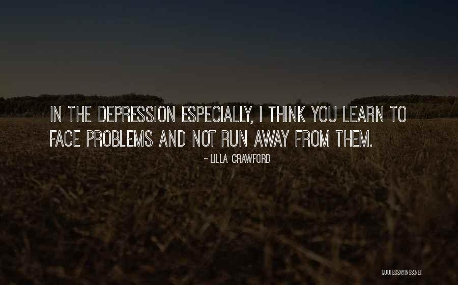 Face Problems Quotes By Lilla Crawford Face Problems Quotes By Lilla Crawford