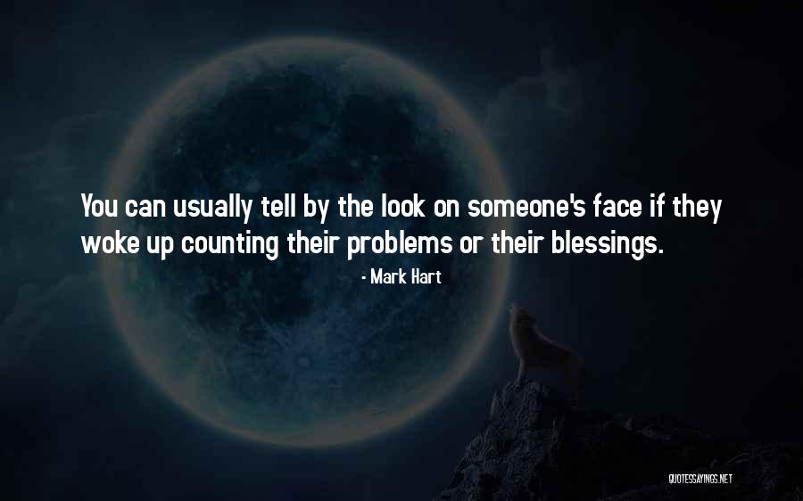 Face Problems Quotes By Mark Hart Face Problems Quotes By Mark Hart