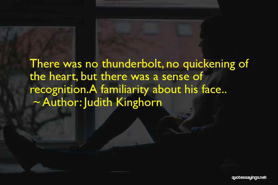 Face Recognition Quotes By Judith Kinghorn