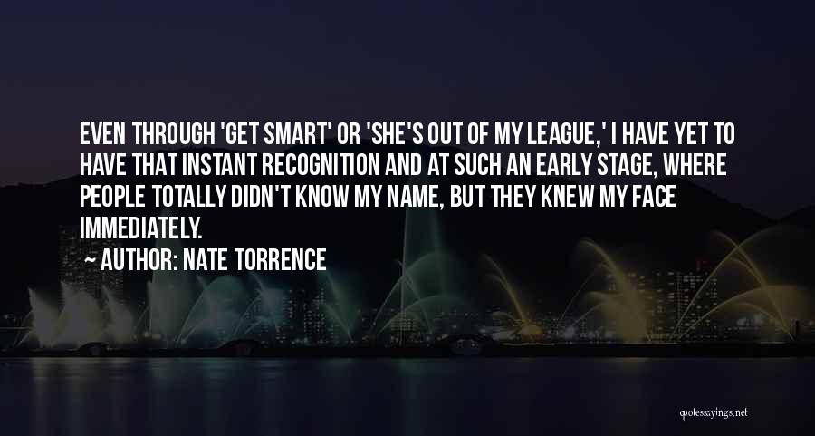 Face Recognition Quotes By Nate Torrence