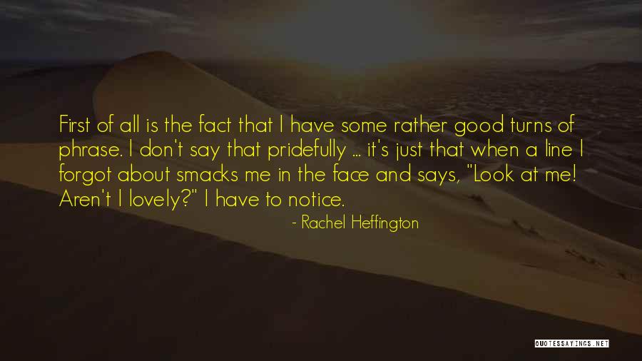 Face Says It All Quotes By Rachel Heffington