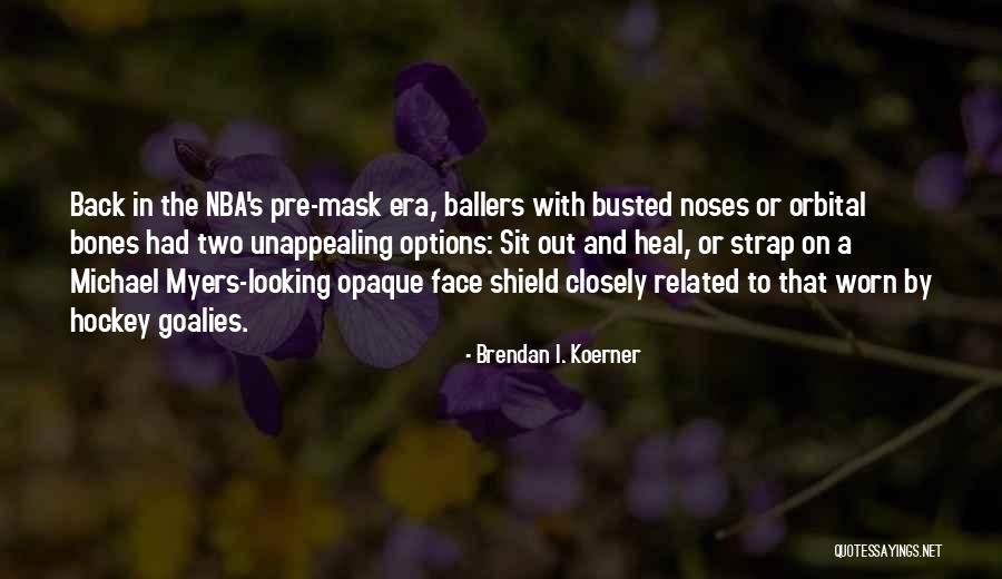 Face Sit Quotes By Brendan I. Koerner Face Sit Quotes By Brendan I. Koerner