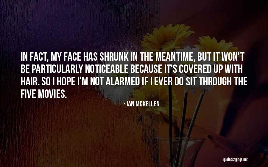 Face Sit Quotes By Ian McKellen Face Sit Quotes By Ian McKellen