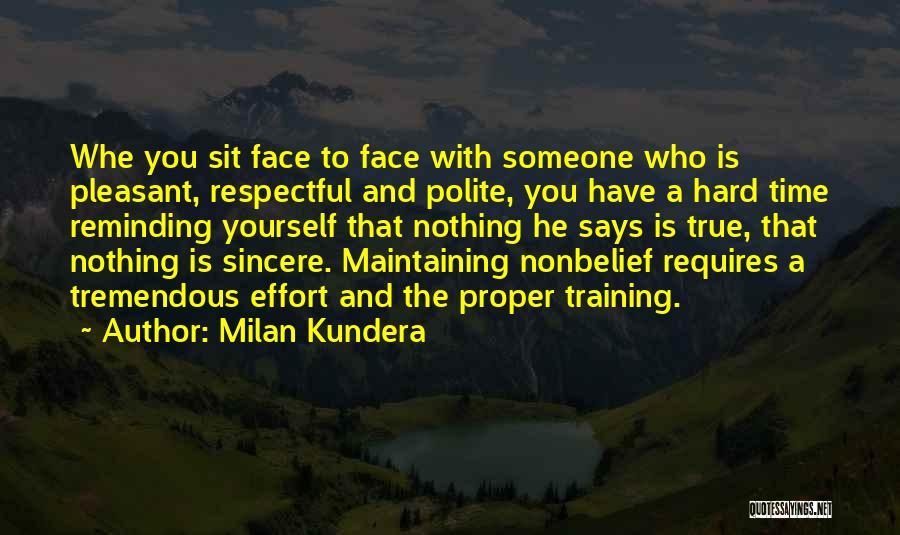 Face Sit Quotes By Milan Kundera
