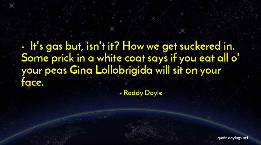 Face Sit Quotes By Roddy Doyle