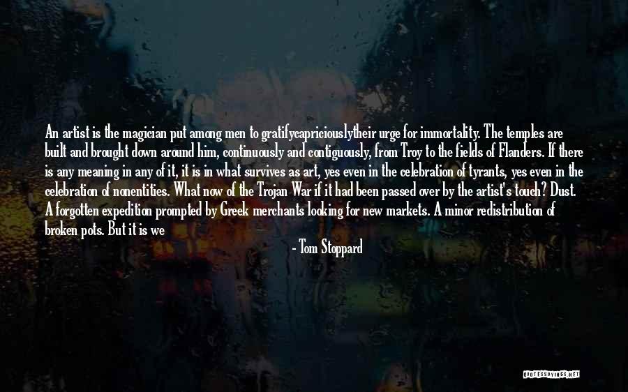 Face That Launched Quotes By Tom Stoppard Face That Launched Quotes By Tom Stoppard