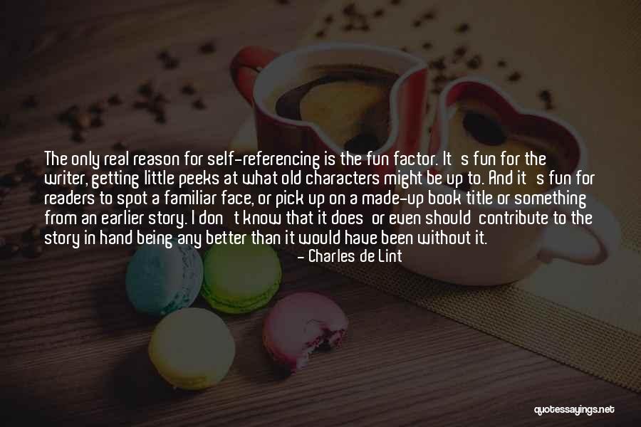 Face The Book Quotes By Charles De Lint Face The Book Quotes By Charles De Lint