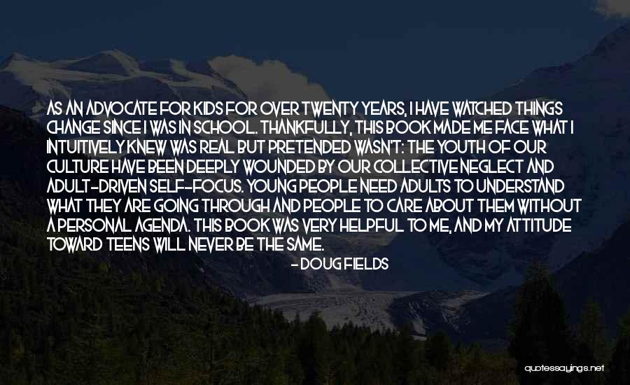 Face The Book Quotes By Doug Fields Face The Book Quotes By Doug Fields