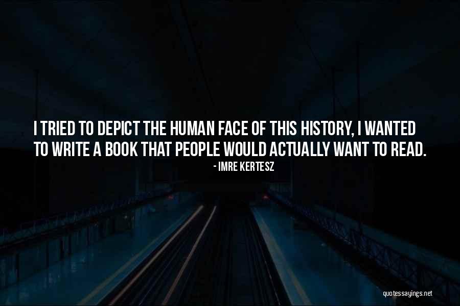 Face The Book Quotes By Imre Kertesz Face The Book Quotes By Imre Kertesz