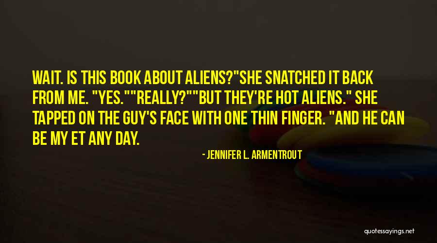 Face The Book Quotes By Jennifer L. Armentrout Face The Book Quotes By Jennifer L. Armentrout