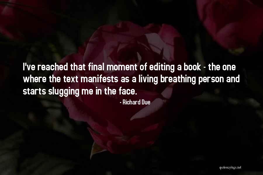 Face The Book Quotes By Richard Due Face The Book Quotes By Richard Due