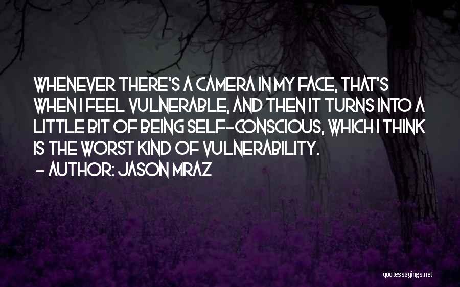 Face The Camera Quotes By Jason Mraz