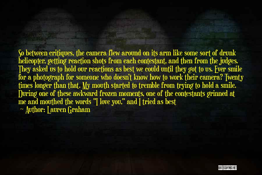 Face The Camera Quotes By Lauren Graham