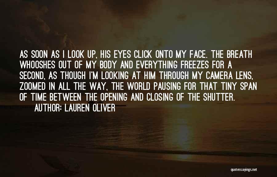 Face The Camera Quotes By Lauren Oliver