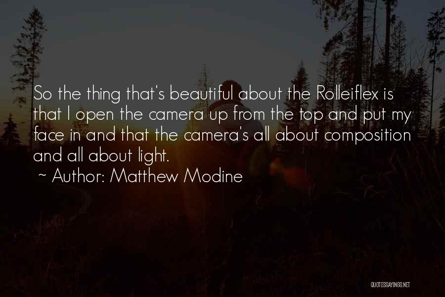 Face The Camera Quotes By Matthew Modine