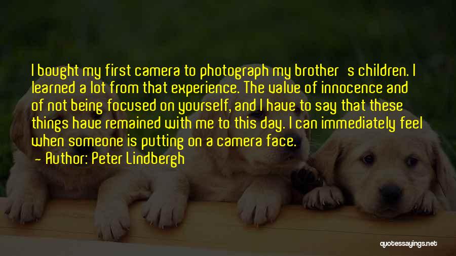 Face The Camera Quotes By Peter Lindbergh