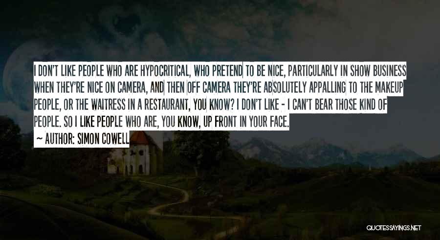 Face The Camera Quotes By Simon Cowell