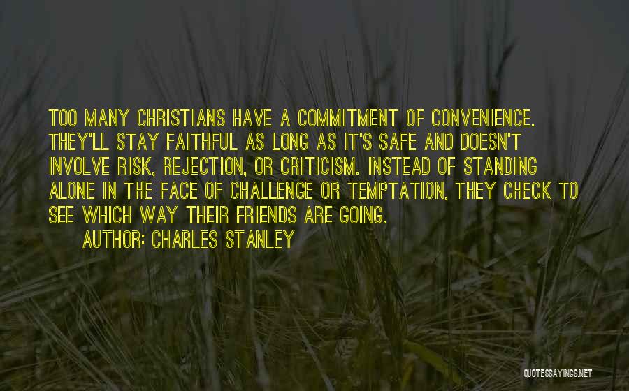 Face The Challenge Quotes By Charles Stanley