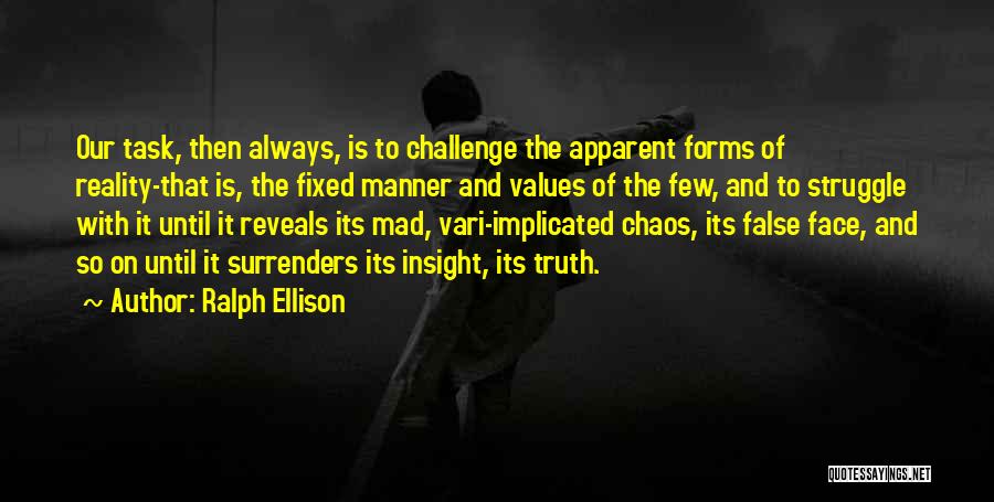 Face The Challenge Quotes By Ralph Ellison