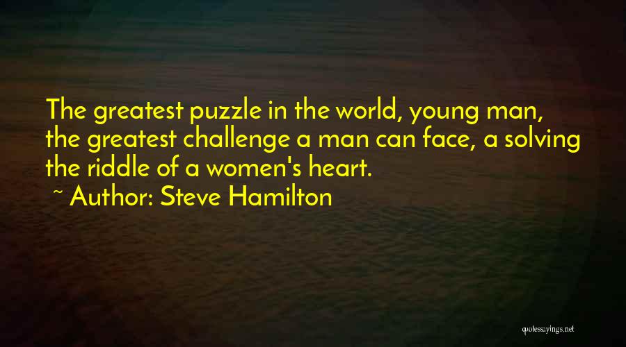 Face The Challenge Quotes By Steve Hamilton