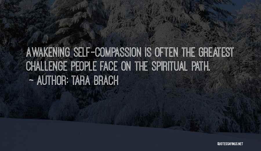 Face The Challenge Quotes By Tara Brach