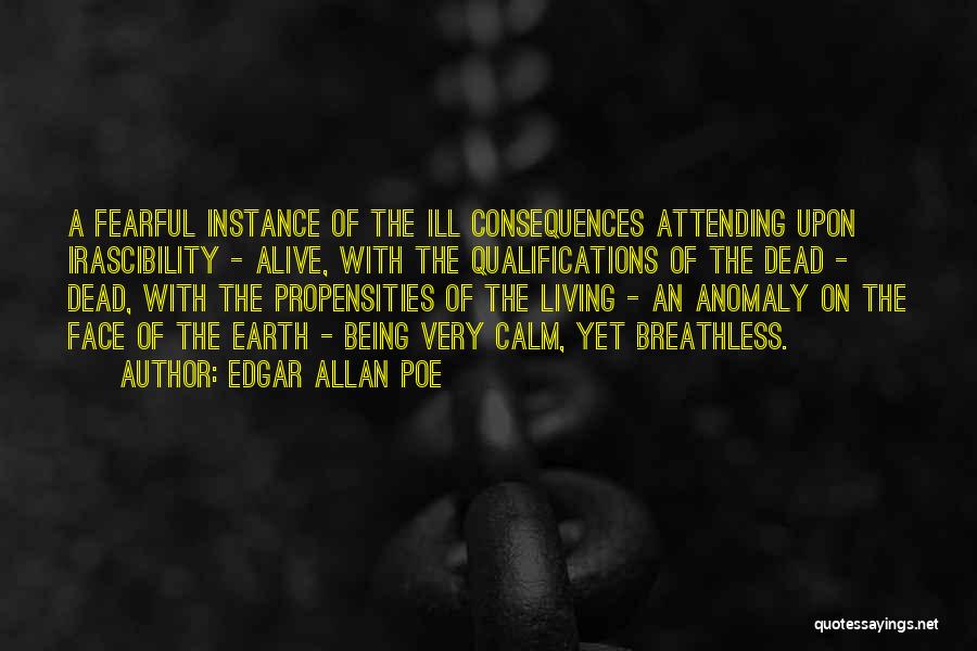 Face The Consequences Quotes By Edgar Allan Poe