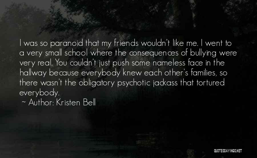 Face The Consequences Quotes By Kristen Bell