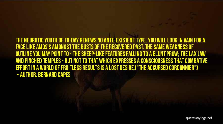 Face The Day Quotes By Bernard Capes