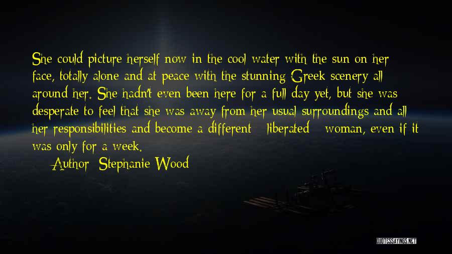 Face The Day Quotes By Stephanie Wood