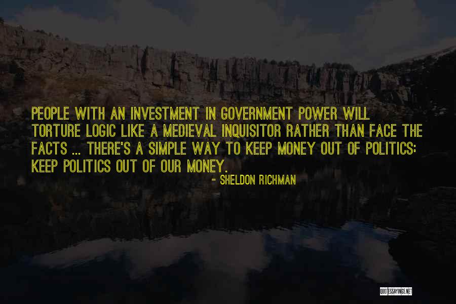 Face The Facts Quotes By Sheldon Richman Face The Facts Quotes By Sheldon Richman