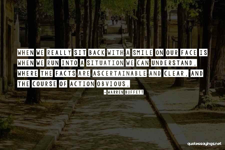 Face The Facts Quotes By Warren Buffett Face The Facts Quotes By Warren Buffett