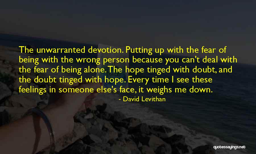 Face The Fear Face Up Quotes By David Levithan Face The Fear Face Up Quotes By David Levithan