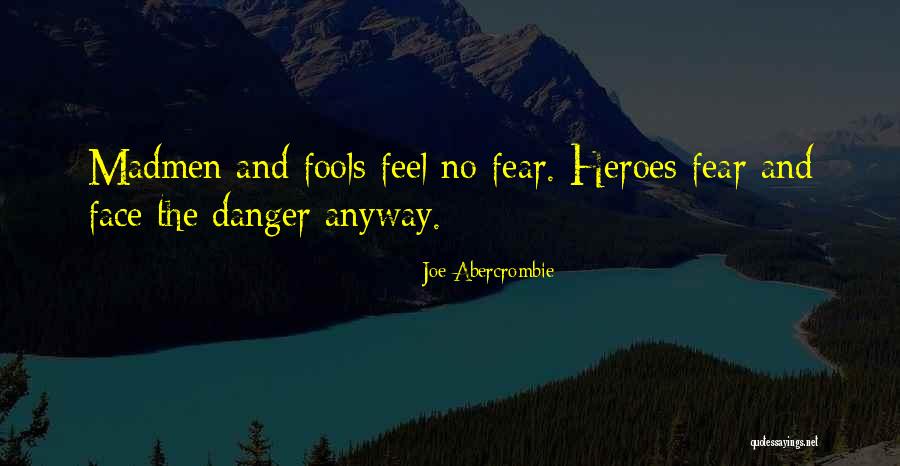 Face The Fear Quotes By Joe Abercrombie