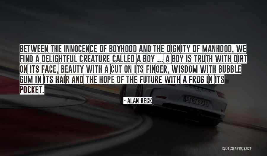 Face The Future Quotes By Alan Beck