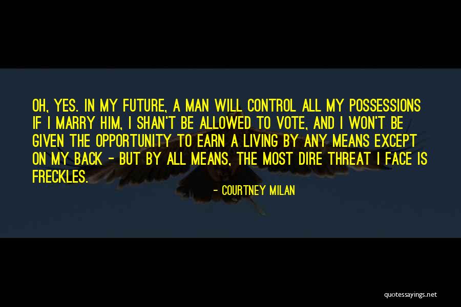 Face The Future Quotes By Courtney Milan