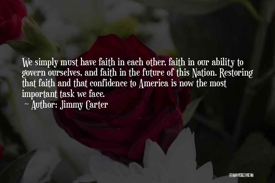 Face The Future Quotes By Jimmy Carter