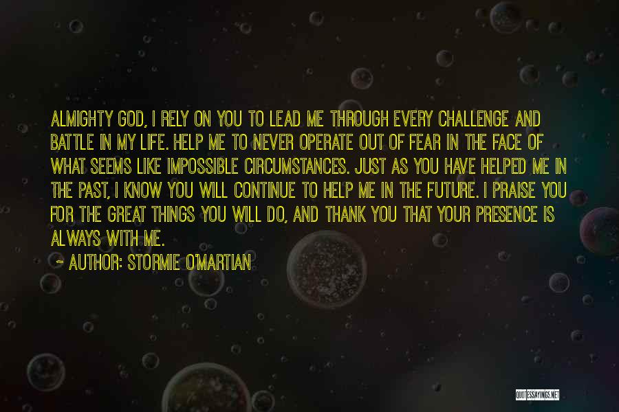 Face The Future Quotes By Stormie O'martian