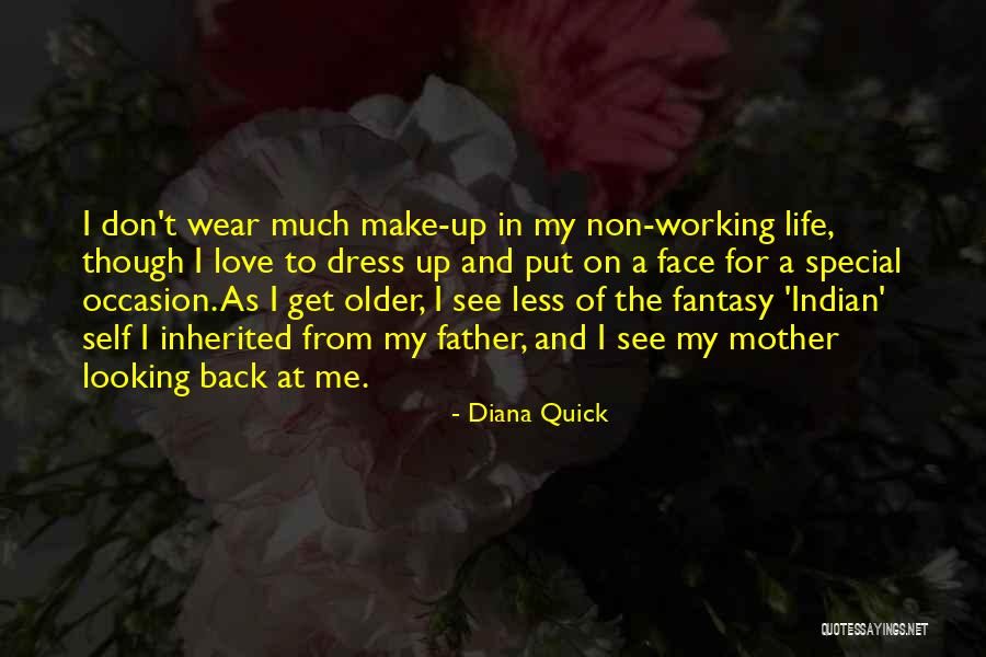 Face The Life Quotes By Diana Quick