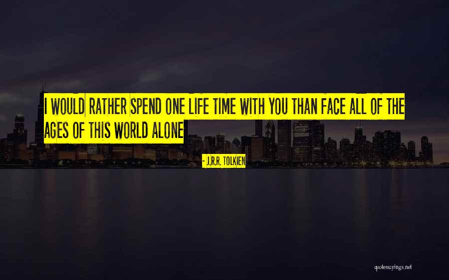 Face The Life Quotes By J.R.R. Tolkien Face The Life Quotes By J.R.R. Tolkien
