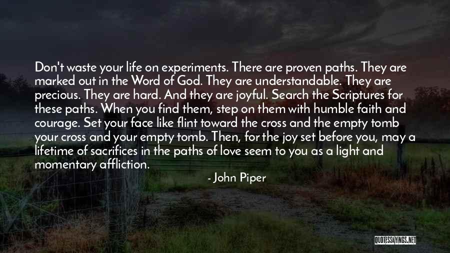 Face The Life Quotes By John Piper