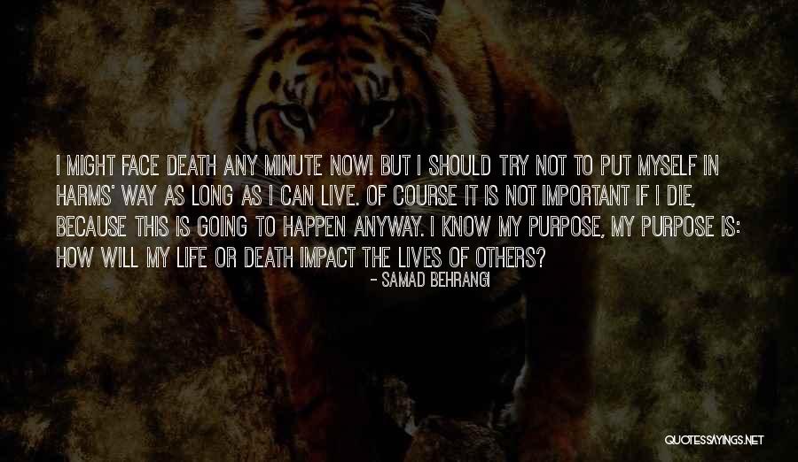 Face The Life Quotes By Samad Behrangi