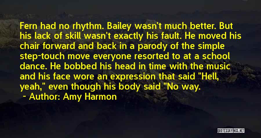 Face The Music Quotes By Amy Harmon