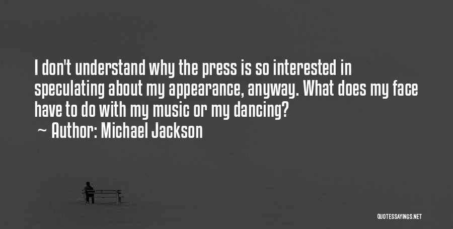 Face The Music Quotes By Michael Jackson